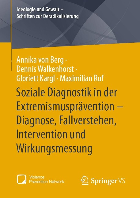 Soziale Diagnostik in der Extremismusprävention - Diagnose, Fallverstehen, Intervention und Wirkungsmessung - Annika von Berg, Dennis Walkenhorst, Gloriett Kargl, Maximilian Ruf