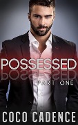Possessed - Part One - Coco Cadence