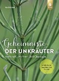Cover-Bild zum Titel 'Geheimnisse der Unkräuter' von 'Rudi Beiser'