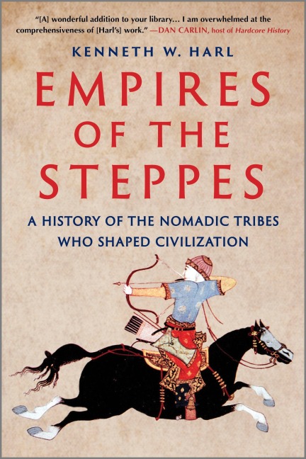 Empires of the Steppes - Kenneth W Harl