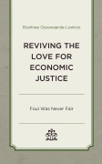 Cover-Bild zum Titel 'Reviving the Love for Economic Justice' von 'Roshnee Ossewaarde-Lowtoo'