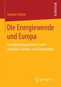 Cover-Bild zum Titel 'Die Energiewende und Europa' von 'Severin Fischer'