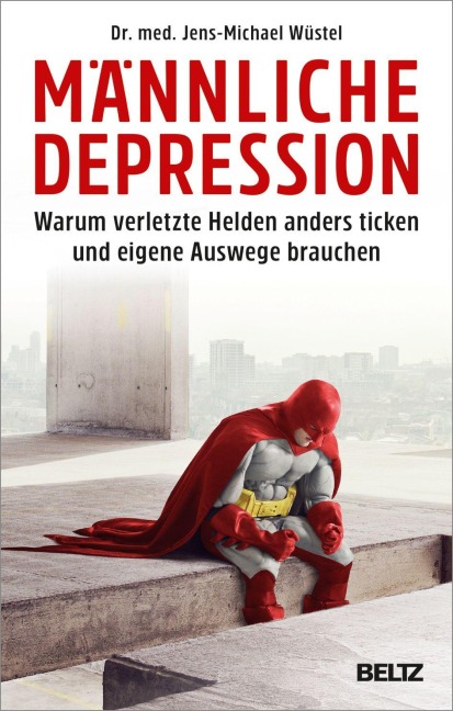 Männliche Depression - Jens-Michael Wüstel