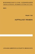 Cover-Bild zum Titel 'Auffällige Knaben' von 'G. Vogl, S. Neupert'