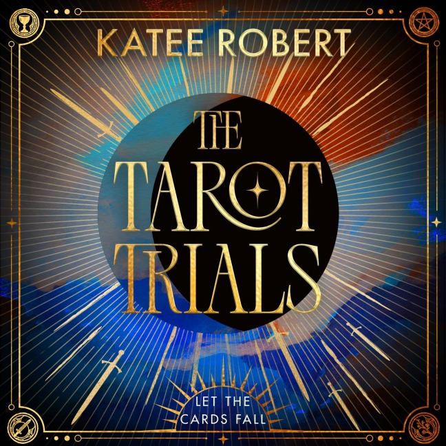 The Tarot Trials - Katee Robert