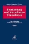 Cover-Bild zum Titel 'Beurkundung von Unternehmenstransaktionen' von 'Gerd Leutner, Jochen N. Schlotter, Jörg Zätzsch'