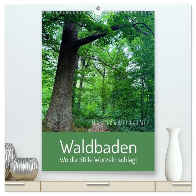 Waldbaden - Wo die Stille Wurzeln schlägt (hochwertiger Premium Wandkalender 2026 DIN A2 hoch), Kunstdruck in Hochglanz - Christine Bergmann