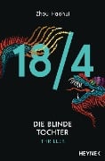 Cover-Bild zum Titel '18/4 - Die blinde Tochter' von 'Zhou Haohui'
