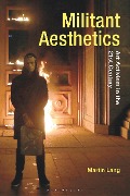 Cover-Bild zum Titel 'Militant Aesthetics' von 'Martin Lang'