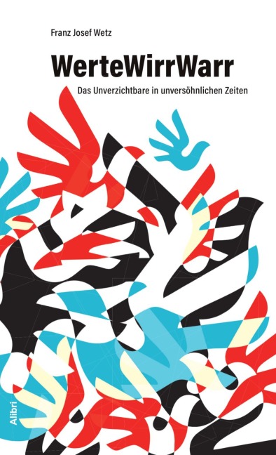 WerteWirrWarr - Franz Josef Wetz