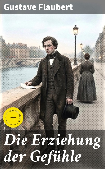 Die Erziehung der Gefühle - Gustave Flaubert