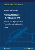 Cover-Bild zum Titel 'Klausurenkurs im Völkerrecht' von 'Andreas Von Arnauld'