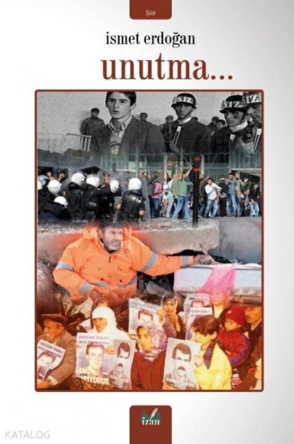 Unutma... - Ismet Erdogan