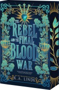 Cover-Bild zum Titel 'The Rebel and the Final Blood War' von 'K A Linde'