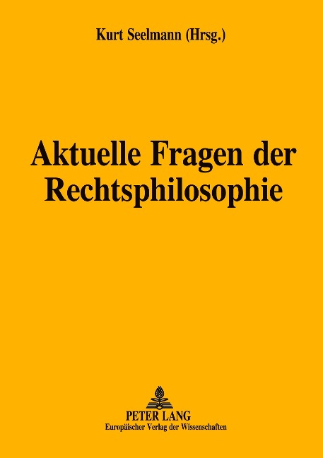 Aktuelle Fragen der Rechtsphilosophie - 