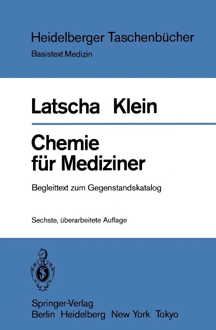 Chemie für Mediziner - H. P. Latscha, H. A. Klein