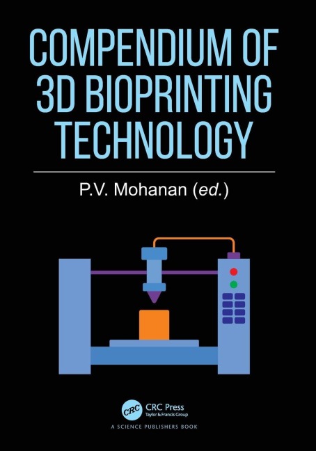 Compendium of 3D Bioprinting Technology - 