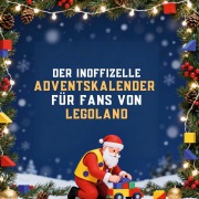 Cover-Bild zum Titel 'Der inoffizielle Adventskalender für Fans von Legoland' von 'Isabella Kaiser'