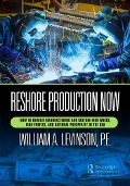 Cover-Bild zum Titel 'Reshore Production Now' von 'William A. Levinson'