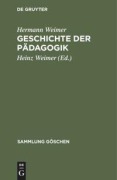 Cover-Bild zum Titel 'Geschichte der Pädagogik' von 'Hermann Weimer'