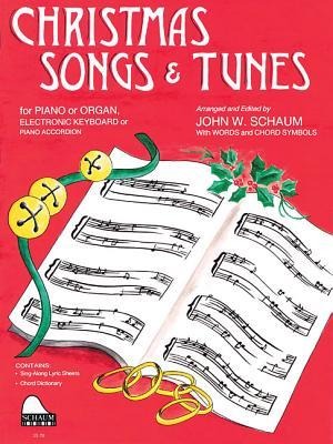 Christmas Songs and Tunes: Level 4 Intermediate Level - John W. Schaum