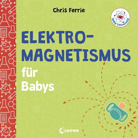 Baby-Universität - Elektromagnetismus für Babys - Chris Ferrie