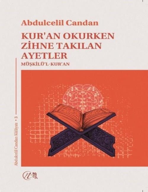 Kuran Okurken Zihne Takilan Ayetler Müskilül-Kuran - Abdulcelil Candan