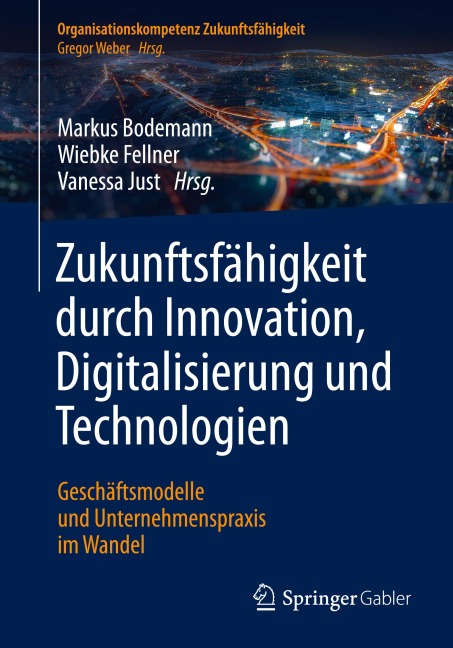 Zukunftsfähigkeit durch Innovation, Digitalisierung und Technologien - 