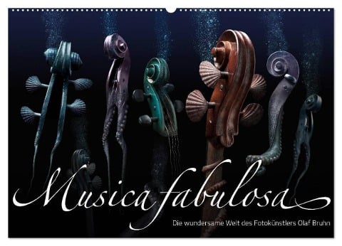 Musica fabulosa ¿ Die wundersame Welt des Fotokünstlers Olaf Bruhn (Wandkalender 2024 DIN A2 quer), CALVENDO Monatskalender - Olaf Bruhn