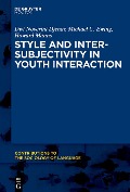 Cover-Bild zum Titel 'Style and Intersubjectivity in Youth Interaction' von 'Dwi Noverini Djenar, Michael Ewing, Howard Manns'