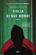 Cover-Bild zum Titel 'Figlia di due mondi' von 'Dido Michielsen'