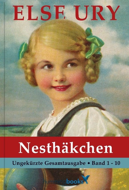 Else Ury - Die Nesthäkchen Gesamtausgabe - Else Ury