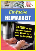 Cover-Bild zum Titel 'Einfache Heimarbeit - 30 EURO und mehr pro Stunde verdienen, ganz einfach von zu Hause aus.' von 'Christian Bongers'