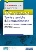 Cover-Bild zum Titel 'Il nuovo concorso a cattedra. Test commentati Teorie e tecniche della comunicazione. Ampia raccolta di quesiti a risposta multipla. Classe A65' von 'Ferdinando Gazzillo'