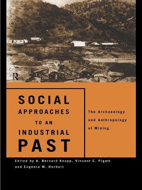 Social Approaches to an Industrial Past - 