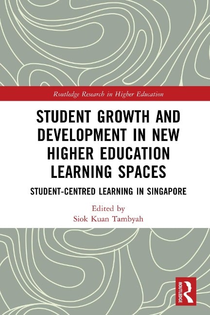 Student Growth and Development in New Higher Education Learning Spaces - 