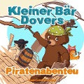 Cover-Bild zum Titel 'Kleiner Bär Dovers Piratenabenteuer (gute nacht geschichten kinderbuch, #2)' von 'Leela Hope'