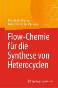 Cover-Bild zum Titel 'Flow-Chemie für die Synthese von Heterocyclen' von ''
