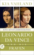 Cover-Bild zum Titel 'Leonardo da Vinci und die Frauen' von 'Kia Vahland'