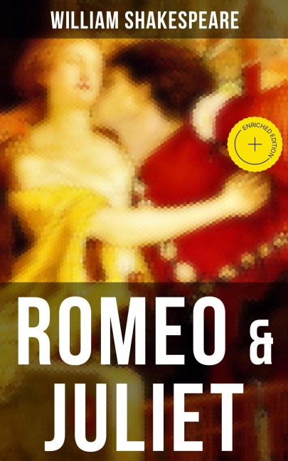 ROMEO & JULIET - William Shakespeare