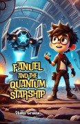 Cover-Bild zum Titel 'Fanuel and the Quantum Starship' von 'Stella Greene'
