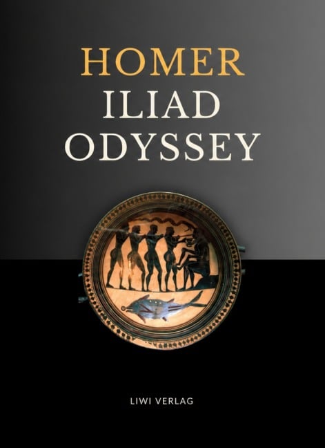 Homer: The Iliad and The Odyssey (English Edition) - Homer