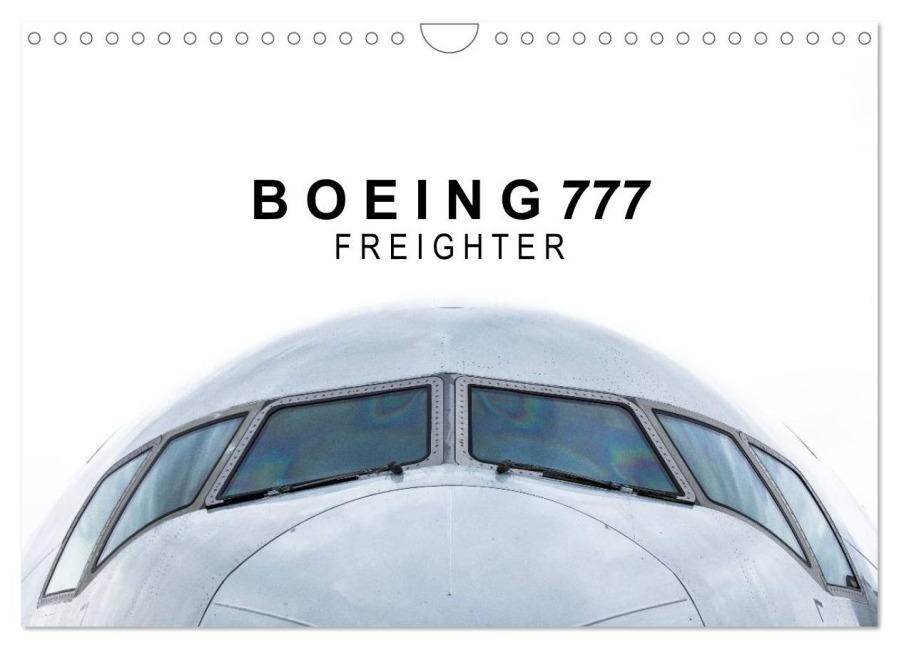 Boeing 777 Freighter (Wandkalender 2026 DIN A4 quer), CALVENDO Monatskalender - Roman Becker