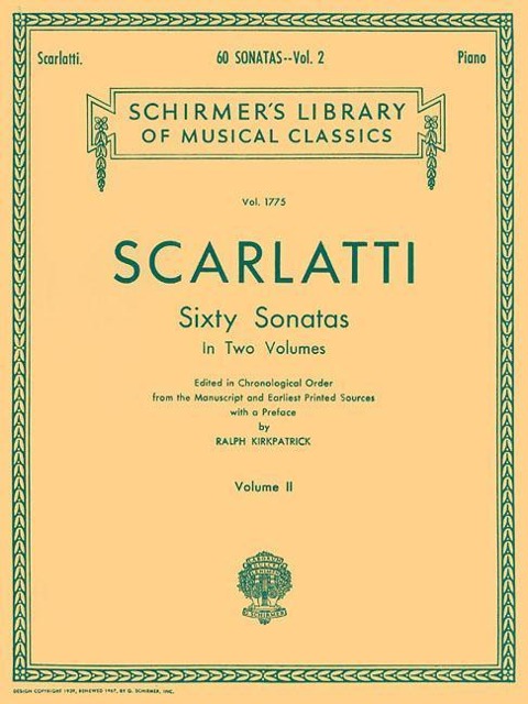 60 Sonatas - Volume 2: Schirmer Library of Classics Volume 1775 Piano Solo - Domenico Scarlatti
