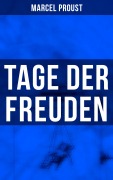 Cover-Bild zum Titel 'Tage der Freuden' von 'Marcel Proust'