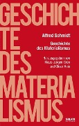 Geschichte des Materialismus - Alfred Schmidt