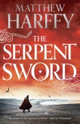 Cover-Bild zum Titel 'The Serpent Sword' von 'Matthew Harffy'