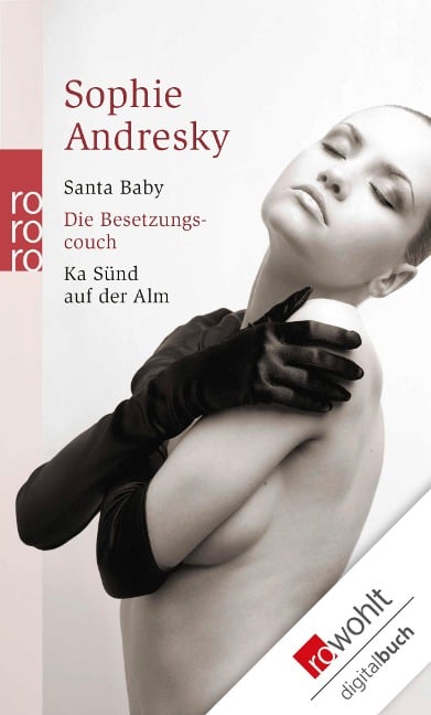 Santa Baby. Die Besetzungscouch. Ka Sünd auf der Alm - Sophie Andresky