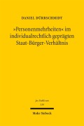 Cover-Bild zum Titel '"Personenmehrheiten" im individualrechtlich geprägten Staat-Bürger-Verhältnis' von 'Daniel Dürrschmidt'