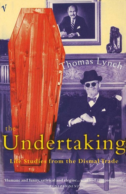 The Undertaking - Thomas Lynch